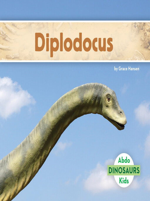 Title details for Diplodocus by Grace Hansen - Available